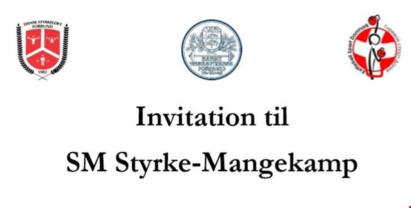 Invitation til SM Styrkemangekamp 2019